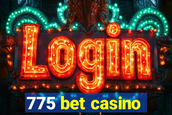 775 bet casino